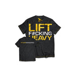 Dedicated T-Shirt 'Lift F#cking Heavy'
